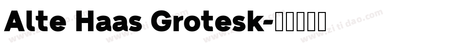 Alte Haas Grotesk字体转换